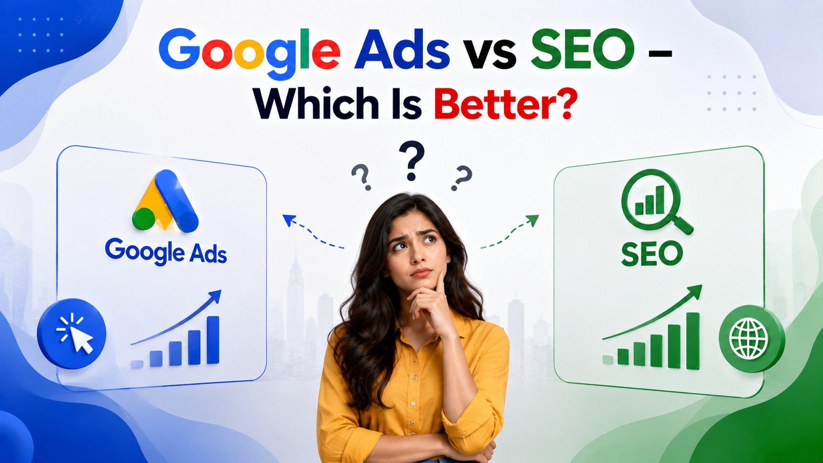 Choosing between Google Ads and SEO for business growth – performance marketing agency in Noida