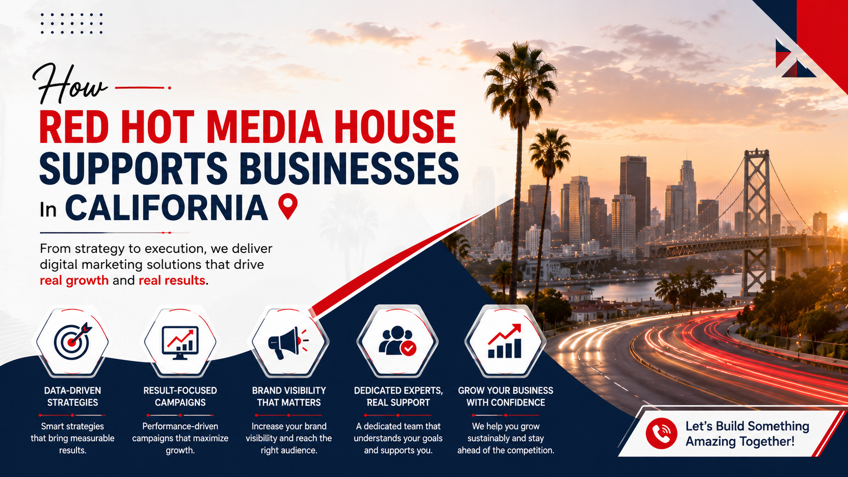 How Red Hot Media House Supports Businesses in California